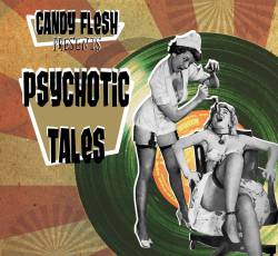 Candy Flesh : Psychotic Tales